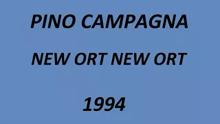 Pino Campagna - New Ort New Ort - 1994