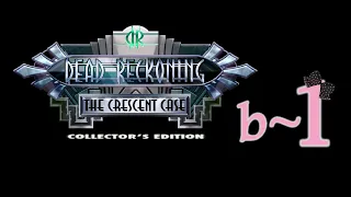Dead Reckoning 3: The Crescent Case (CE) - Bonus Ep1