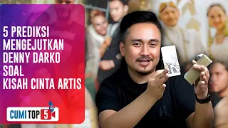 Prediksi Mengejutkan Denny Darko Soal Kisah Cinta Artis, No 4 Berpotensi Cerai | Cumicam | 21/12/23