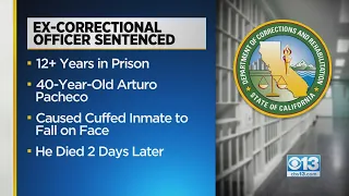 California corrections officer sentenced to 12 years in prison for killing inmate