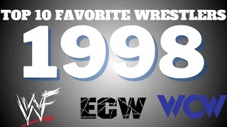 Top 10 Favorite Wrestlers #1998 #Attitude #Extreme #Wrestling #NWO