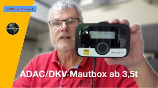 Erste Erfahrung mit der neuen ADAC/DKV Mautbox