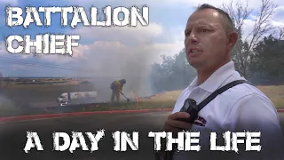 Battalion Chief - A Day in the Life