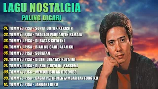 Lagu Nostalgia Tommy J Pisa Full Album - Surat Untuk Kekasih , Di Batas Kota Ini , Suratan