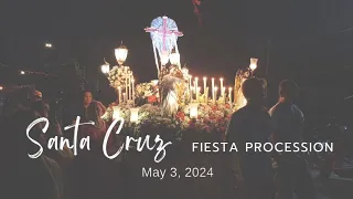 Santa Cruz Fiesta Procession | May 3, 2024