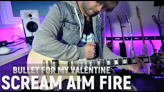 Bullet For My Valentine - Scream Aim Fire | Guitar cover [2020]