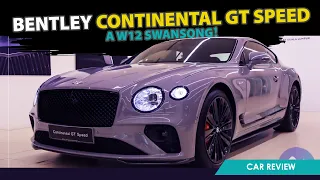 2023 Bentley Continental GT Speed | A W12 Swansong