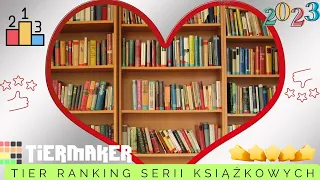 TIER RANKING przeczytanych serii książkowych 2023📚📊|BOOKYINSTYLE