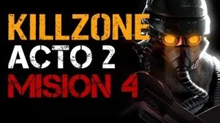 Killzone | Campaña Completa en Español | ACTO 2 | Mision 4