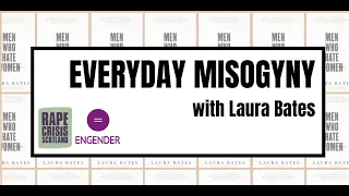 Event Recording: Everyday Misogyny With Laura Bates