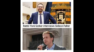 Rabbi Yoni Golker interviews Gideon Falter