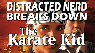 The Karate Kid Breakdown - The 1st and Only Karate Kid Recap on the Internet
