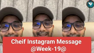 Cheif Instagram live||Letest Instagram Message by Chief||Week -19||