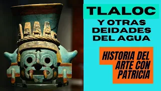 Tlaloc | Cocijo | Deidades del agua en Mesoamérica | @PatriciaReyCor