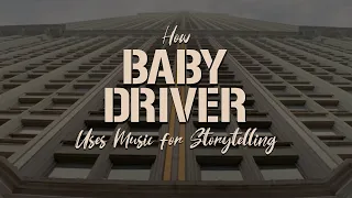 How Baby Driver Uses Music for Storytelling