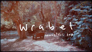 Wrabel - beautiful day (official lyric video)