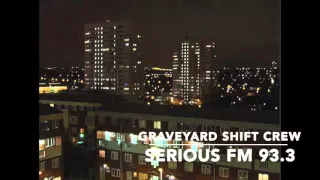 'Graveyard Shift Crew' Serious FM 93.3 Birmingham UK