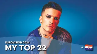 Eurovision 2024 - My Top 22
