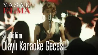 Olaylı karaoke gecesi! - Yasak Elma 31. Bölüm