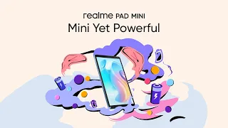 realme PadMini | #MiniYetPowerful