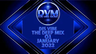 Djs Vibe - The Deep Mix 01 (January 2022)