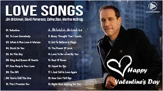 Best Valentine Love Songs Collection 2023 🌹 Jim Brickman, David Pomeranz, Celine Dion