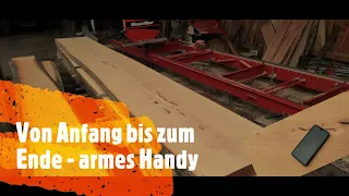 Von Anfang bis Ende, Baum fällen, Handy zerstören und natürlich aufsägen mit der Woodmizer