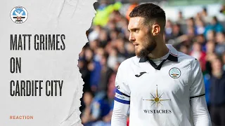 Matt Grimes on Cardiff City | Reaction