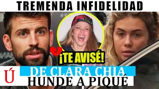 Trágica ÚLTIMA HORA de Gerard Piqué POR INFIDELIDAD de Clara Chía a la luz tras dejar a Shakira