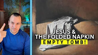 Empty Tomb Discovery! Jesus & the Folded Napkin