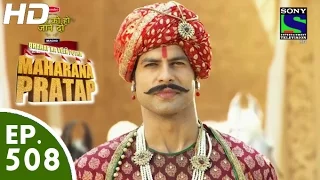 Bharat Ka Veer Putra Maharana Pratap - महाराणा प्रताप - Episode 508 - 19th October, 2015