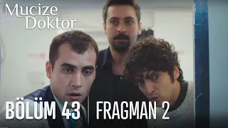 Mucize Doktor 43. Bölüm 2. Fragmanı