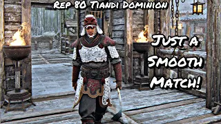 Just a Smooth Match! (Rep 80 Tiandi Dominion) | For Honor