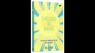 AUDIOLIVRO (COMPLETO) O Milagre da Manhã por Hal Elrod | Audiobook Completo