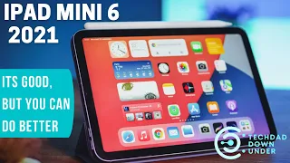 iPad Mini 6 - Its good, but you can do better!