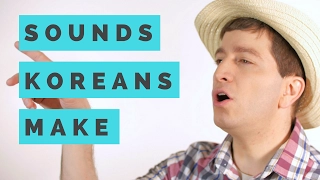 Sounds Koreans Make – Improve Your Korean with Filler Words