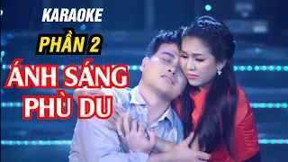 MINH TRÍ - ÁNH SÁNG PHÙ DU PHẦN 2 - KARAOKE 2021