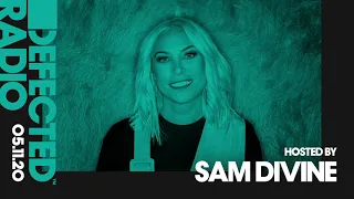 Defected Radio Show hosted by Sam Divine - 05.11.20