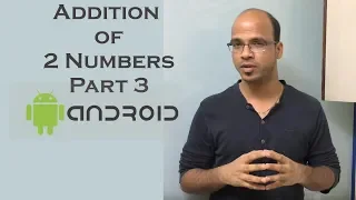 Addition of 2 number in Android Part 3