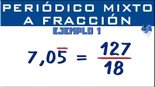 Convertir decimal periódico mixto a fracción | Ejemplo 1