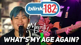 What's My Age Again? - blink-182 (Minority 905 Cover)