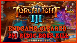 Torchlight 3 Endgame Final Boss kill RM RIDIC floor 251