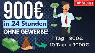 900€ in 24 Stunden🕒🤑💰 Online Geld verdienen OHNE Gewerbe & OHNE Aufwand (mit Auszahlungs-Beweis)