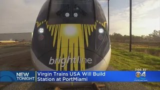 Virgin Trains USA Will Build Station At PortMiami