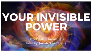Your Invisible Power - Genevieve Behrend: Read by Josiah Brandt [Full Audiobook]