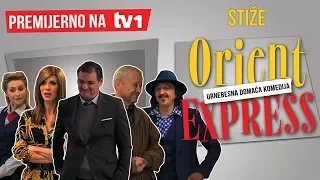 Dobrodošli u Orient Express - Premijerno na TV1