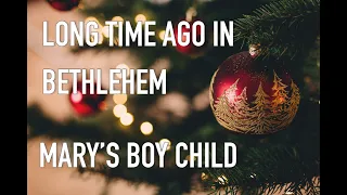 Mary's boy child Jesus Christ | Long time ago  - A rendition of the golden classic Christmas song