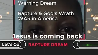 RAPTURE DREAM: "THE MOMENT WE WENT UP IT WAS COMPLETE CHAOS " JESUS IS COMING BACK SOON.