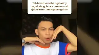 Fahrul Rochman - teu Ngarti ka jelema jelama rariweuh viral !!