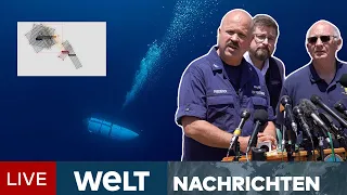 IMPLOSION! TITAN TRÜMMER GEFUNDEN - Fünf Tauchboot-Insassen wohl seit Tagen tot | WELT Stream